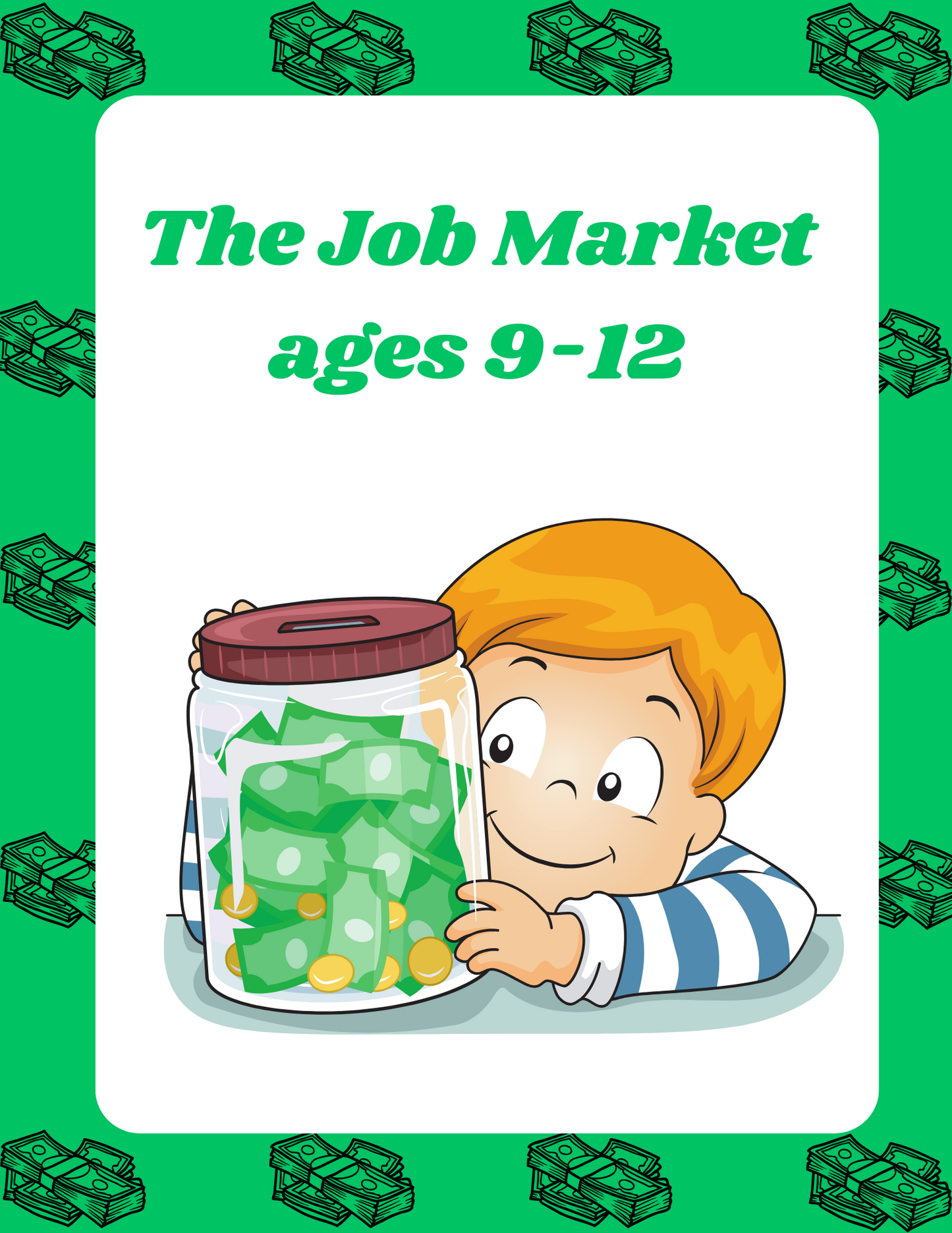 The Job Market The Money Box a financial toolkit for kids ages 9-12